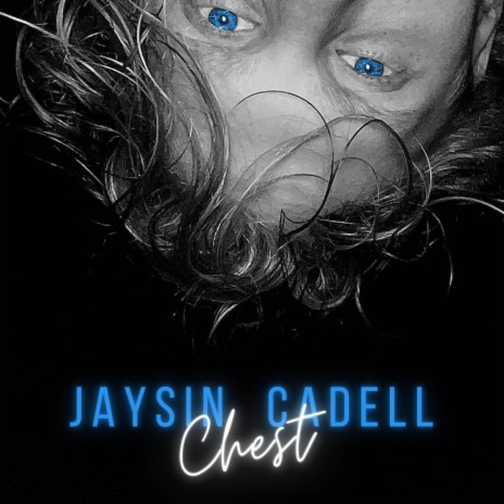 Jaysin Cadell Chest Lyrics