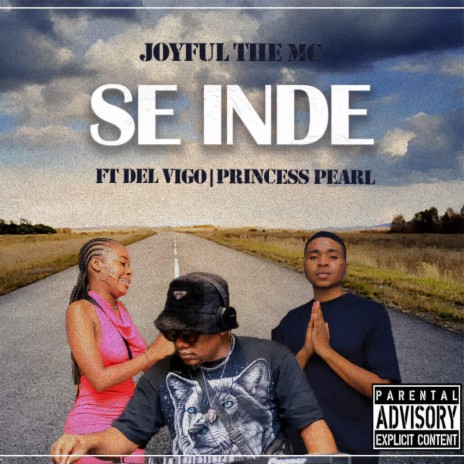 Se Inde ft. Joyful the MC