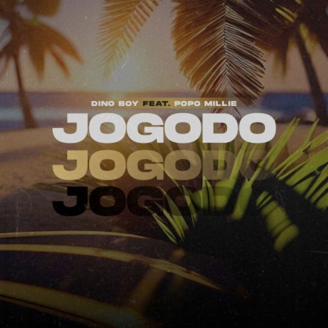 Jogodo ft. Popo Millie | Boomplay Music