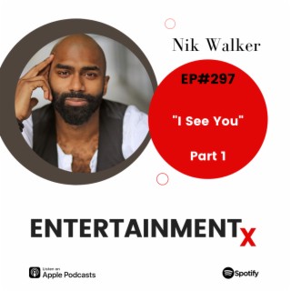 Nik Walker: Part 1 ”I See You”