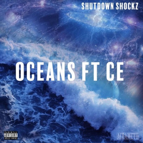 Oceans ft. CE | Boomplay Music