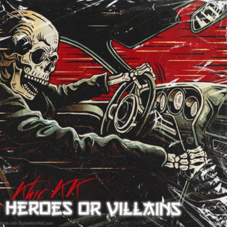 Heroes Or Villains | Boomplay Music