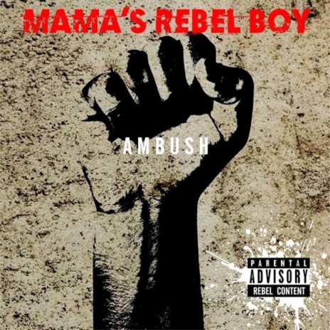Mama's Rebel Boy (Radio Edit)