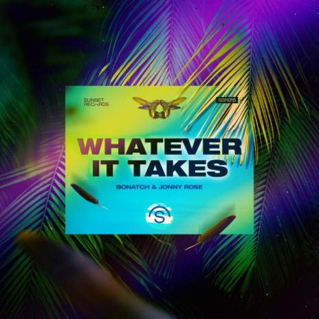 Whatever it takes (Extended Mix) ft. Jonny Rose