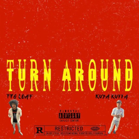 Turn Around ft. Kuya kutta | Boomplay Music