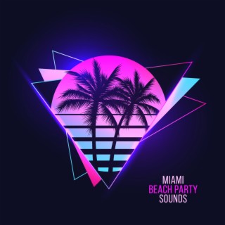 Miami Beach Party Sounds: Drink Bar Vibes, Rave & Trance, Electronic Music