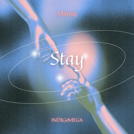 Stay ft. INDIGoMEGA | Boomplay Music