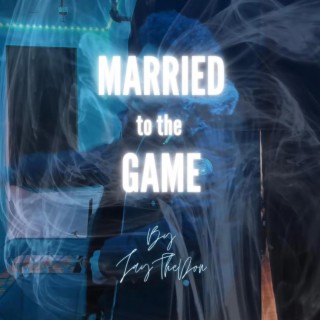 Married to the Game