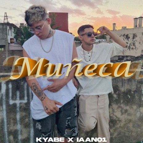 Muñeca ft. Luchio Beatz & IAAN'01 | Boomplay Music