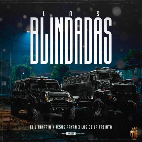 Las blindadas ft. El Lirikario & Jesus Payan e Imparables | Boomplay Music