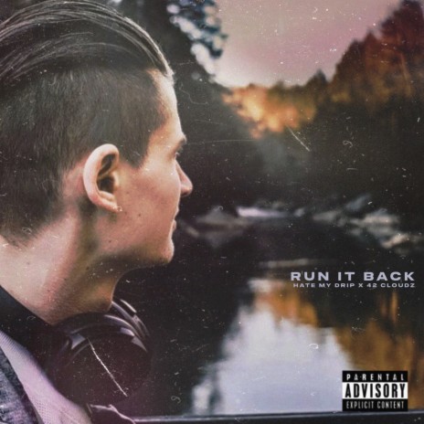Run It Back ft. 42 Cloudz | Boomplay Music