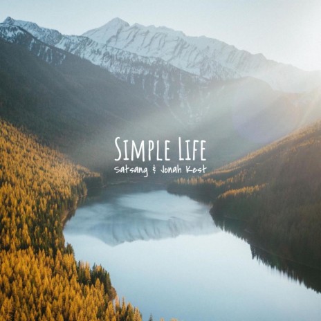 Simple Life ft. Satsang | Boomplay Music