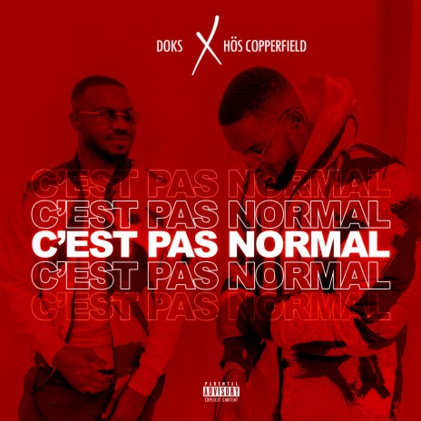 C'est pas normal ft. Hös Copperfield | Boomplay Music