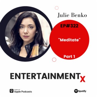 Julie Benko Part 1 ”Meditate”