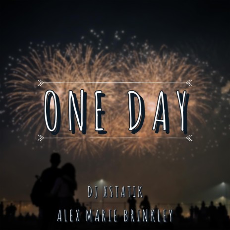 One Day ft. Alex Marie Brinkley | Boomplay Music