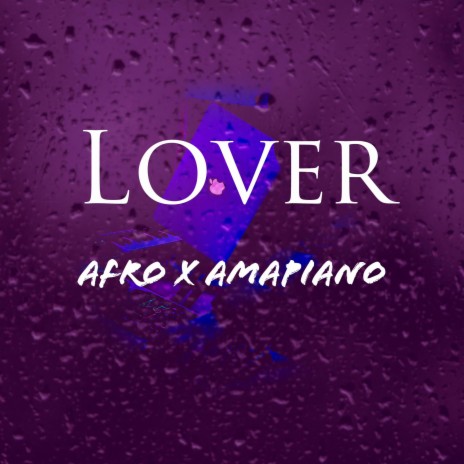 Lover Afro Amapiano