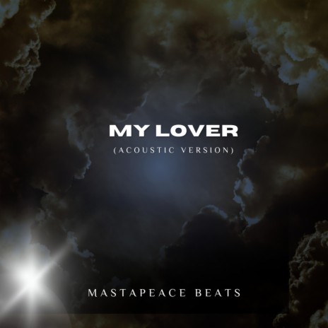 My lover (Acoustic Version) | Boomplay Music