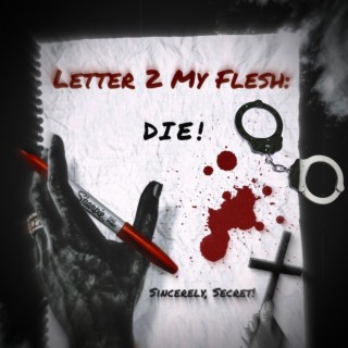 Letter 2 My Flesh! lyrics | Boomplay Music