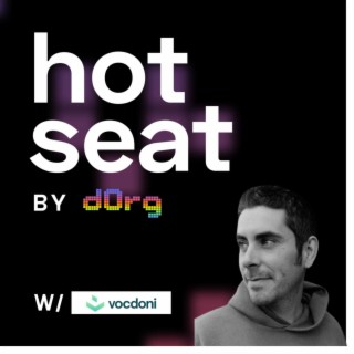 dOrg Hot Seat Podcast | EP 7 ft. Vocdoni