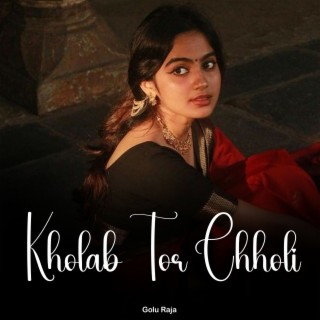 Kholab Tor Chholi