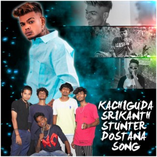 KACHIGUDA SRIKANTH STUNTER NEW SONG