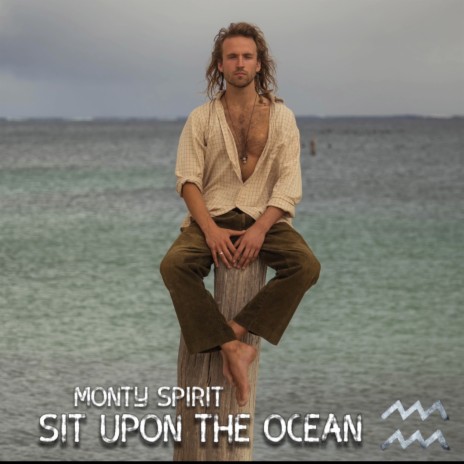 Sit Upon The Ocean | Boomplay Music