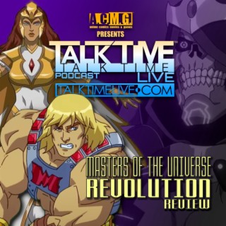 EPISODE 391: MASTERS of the UNIVERSE REVOLUTION REVIEW