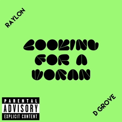 Looking for a woman ft. D Grove