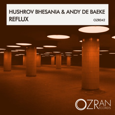 Reflux (Original Mix) ft. Andy De Baeke | Boomplay Music