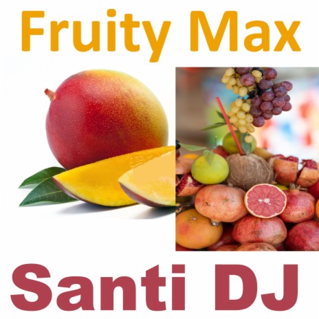 Fruity Max | Boomplay Music