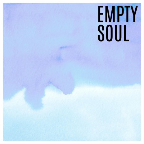Empty Soul | Boomplay Music