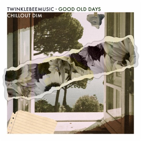 good old days ft. Chillout Dim | Boomplay Music