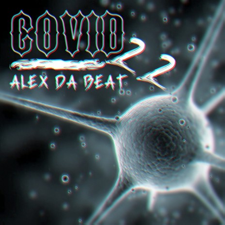 Covid 22 (Original Moombah Mix)