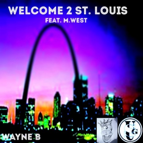 Welcome 2 St. Louis ft. M.West