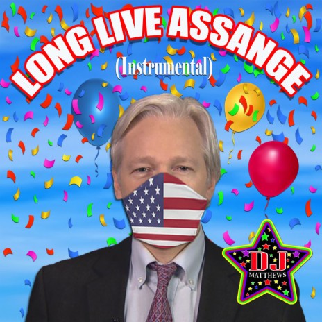 Long Live Assange (Instrumental)