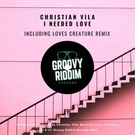 I Needed Love (Loves Creature Remix) | Boomplay Music