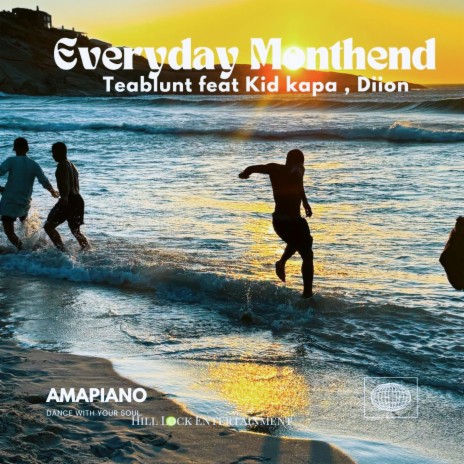 Everyday Monthend ft. KidKapa & Diion | Boomplay Music