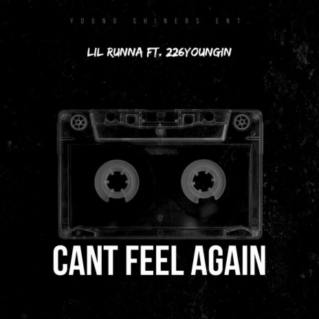 Can't Feel Again ft. 226youngin | Boomplay Music