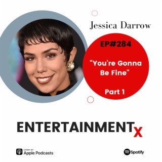 Jessica Darrow Part 1 ”You’re Gonna Be Fine”
