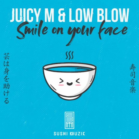 Smile on Your Face ft. Low Blow | Boomplay Music