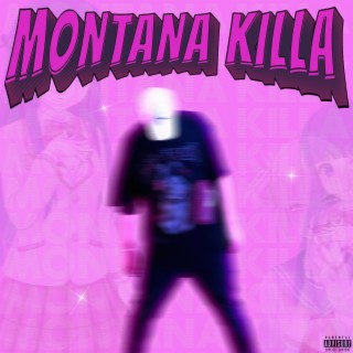 Montana Killa