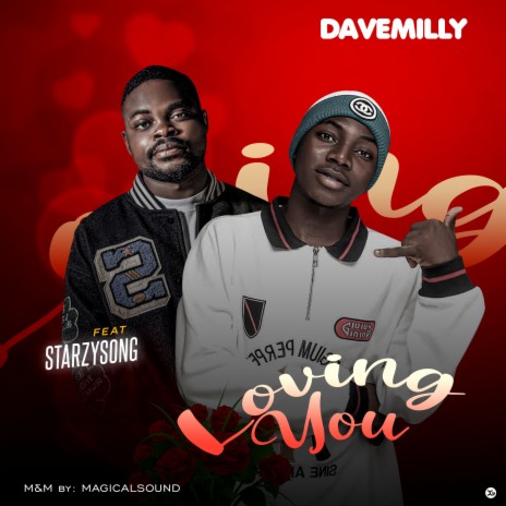 Loving You ft. Starzysong | Boomplay Music