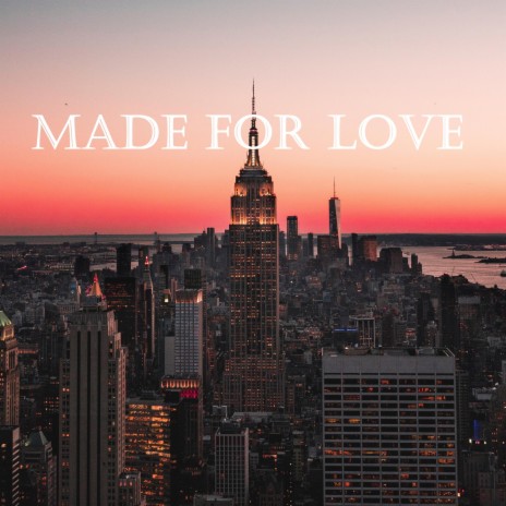 Made For Love ft. ReLaX | Boomplay Music