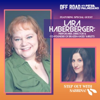 Lara Haberberger - Performer, Director & Co-Founder of Brazen-Faced Varlets