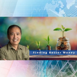 Finding Better Money