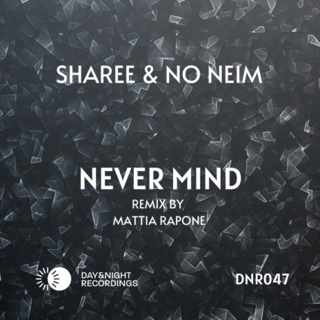 Never Mind (Mattia Rapone Remix) ft. No Neim | Boomplay Music