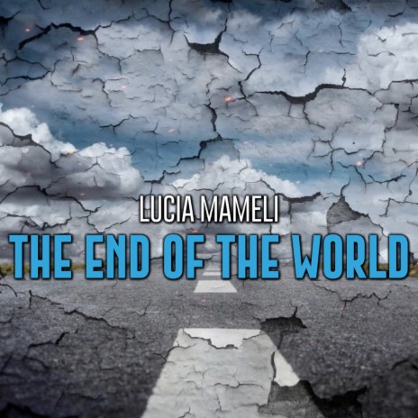 The End of the World | Boomplay Music