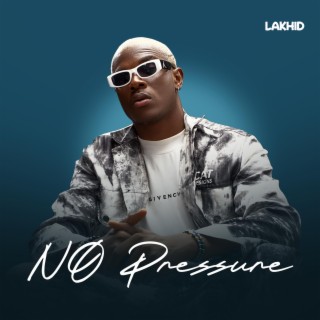 No Pressure lyrics | Boomplay Music