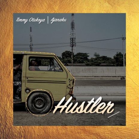 Hustler ft. Ajanaku | Boomplay Music