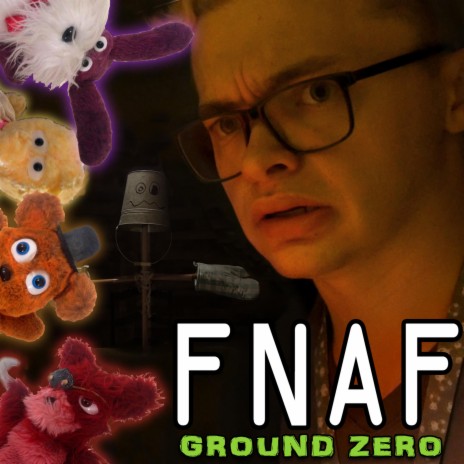 FNAF: Ground Zero ft. CG5 | Boomplay Music